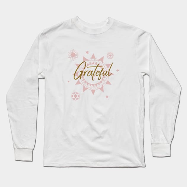 Grateful Long Sleeve T-Shirt by OptiVibe Wear